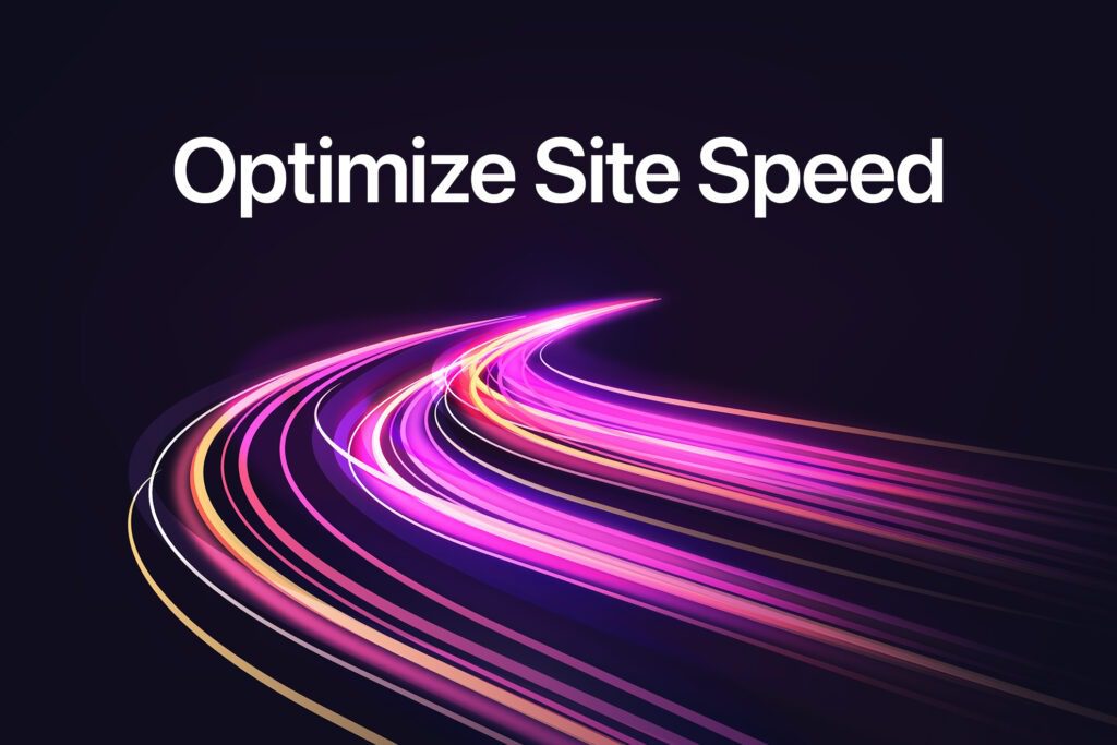Optimize Site Speed