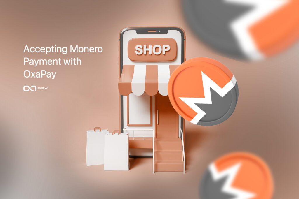 Accept Monero Payments at OxaPay