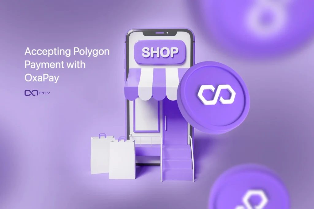 Accept Polygon Payments with OxaPay