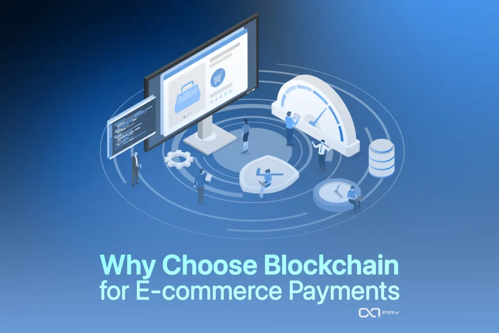 Why Choose Blockchain for E-commerce Payments