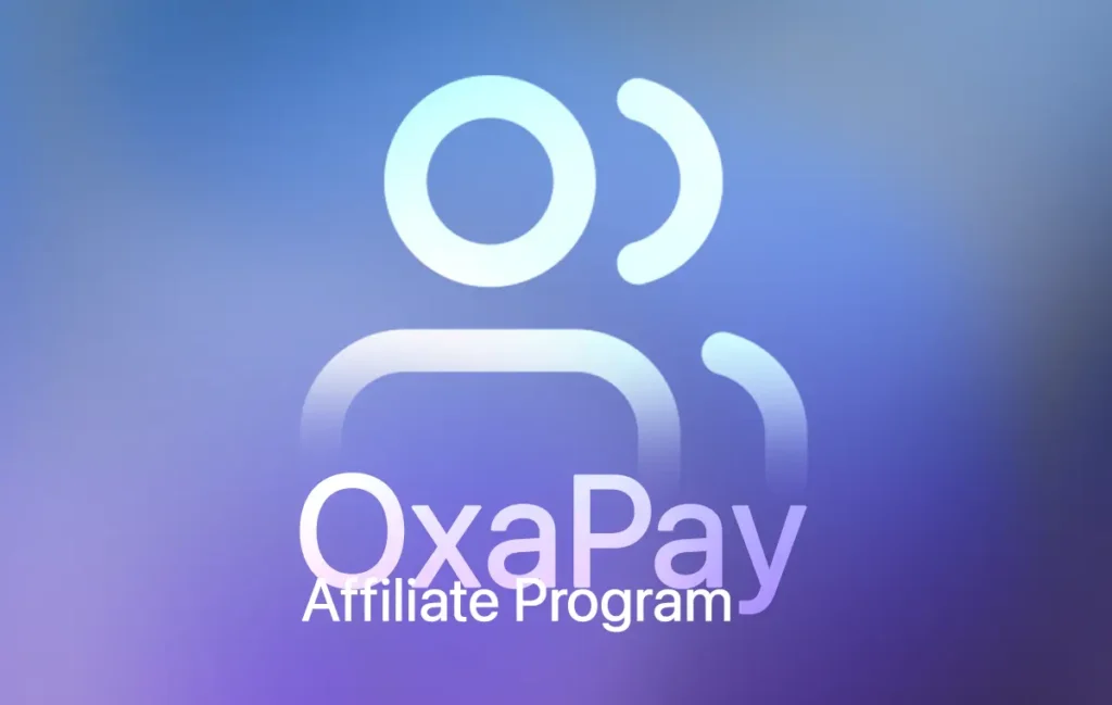 OxaPay Affiliate Program