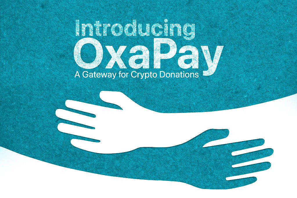 03 OxaPay: A Gateway for Crypto Donations