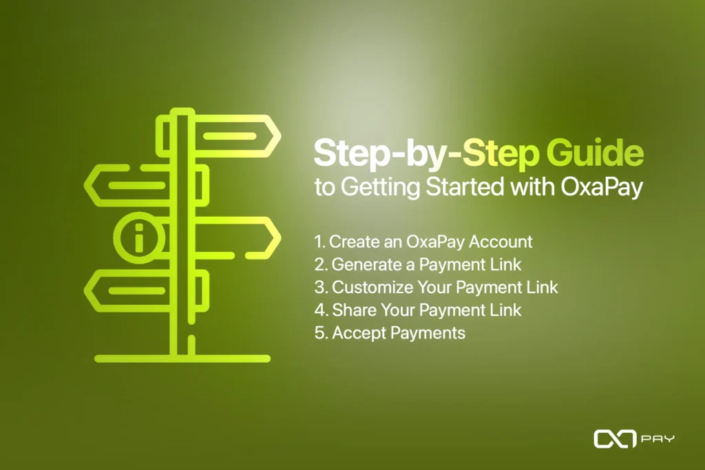 Step-by-Step Guide to Getting Started with OxaPay