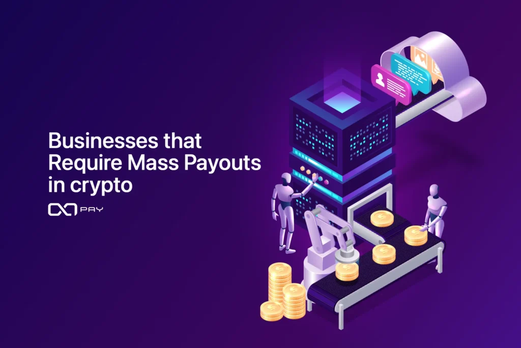 Businesses that Require Mass Payouts in crypto