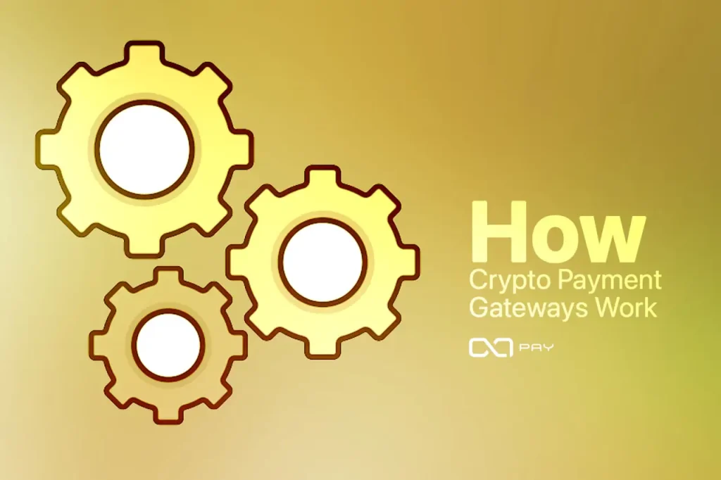 2n How Crypto Payment Gateways Work