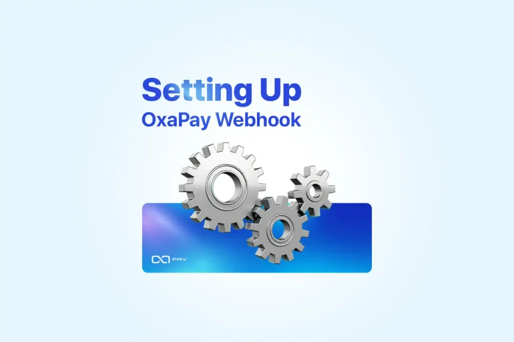 3-6 Setting Up OxaPay Webhook