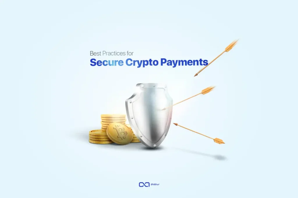 3-9 Best Practices for Secure Crypto Payments