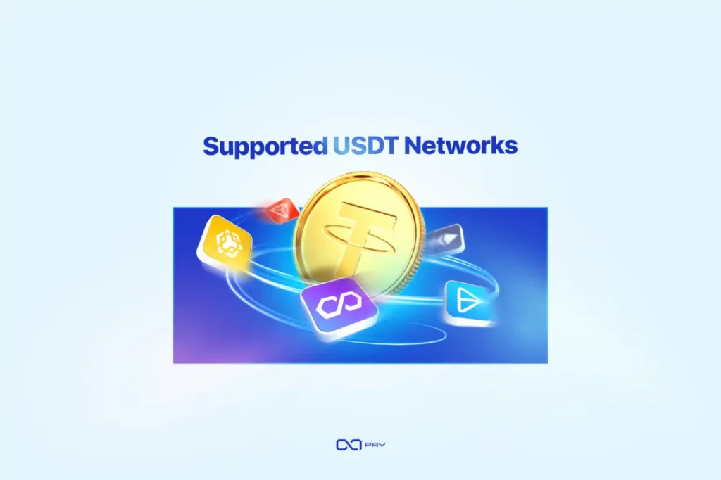 2-13 OxaPay and Supported USDT Networks