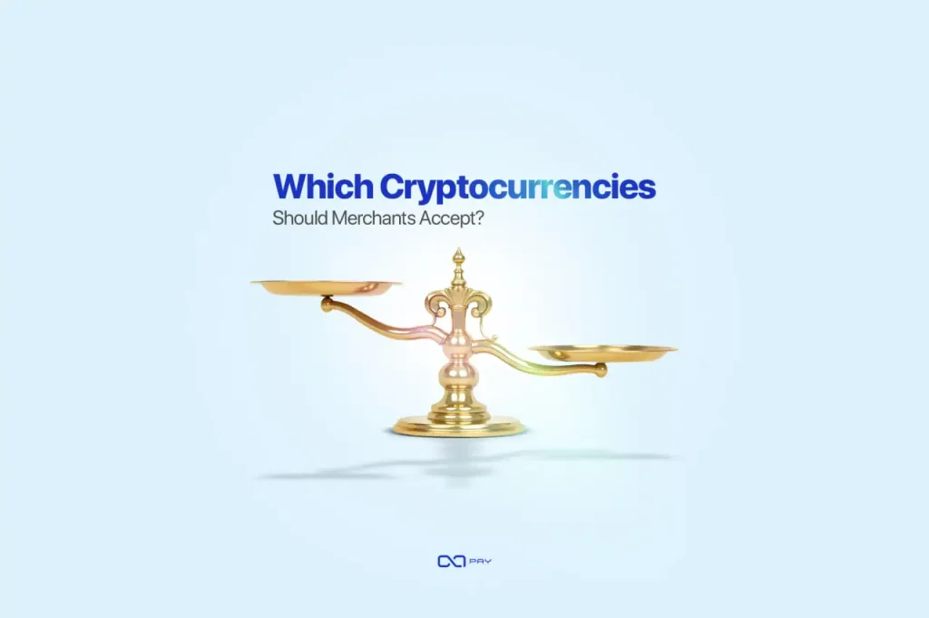 Which-Cryptocurrencies-Should-Merchants-Accept Какие криптовалюты должны принимать торговцы?